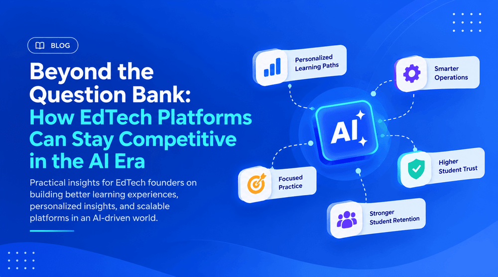 EdTech Business Beyond the Question Bank